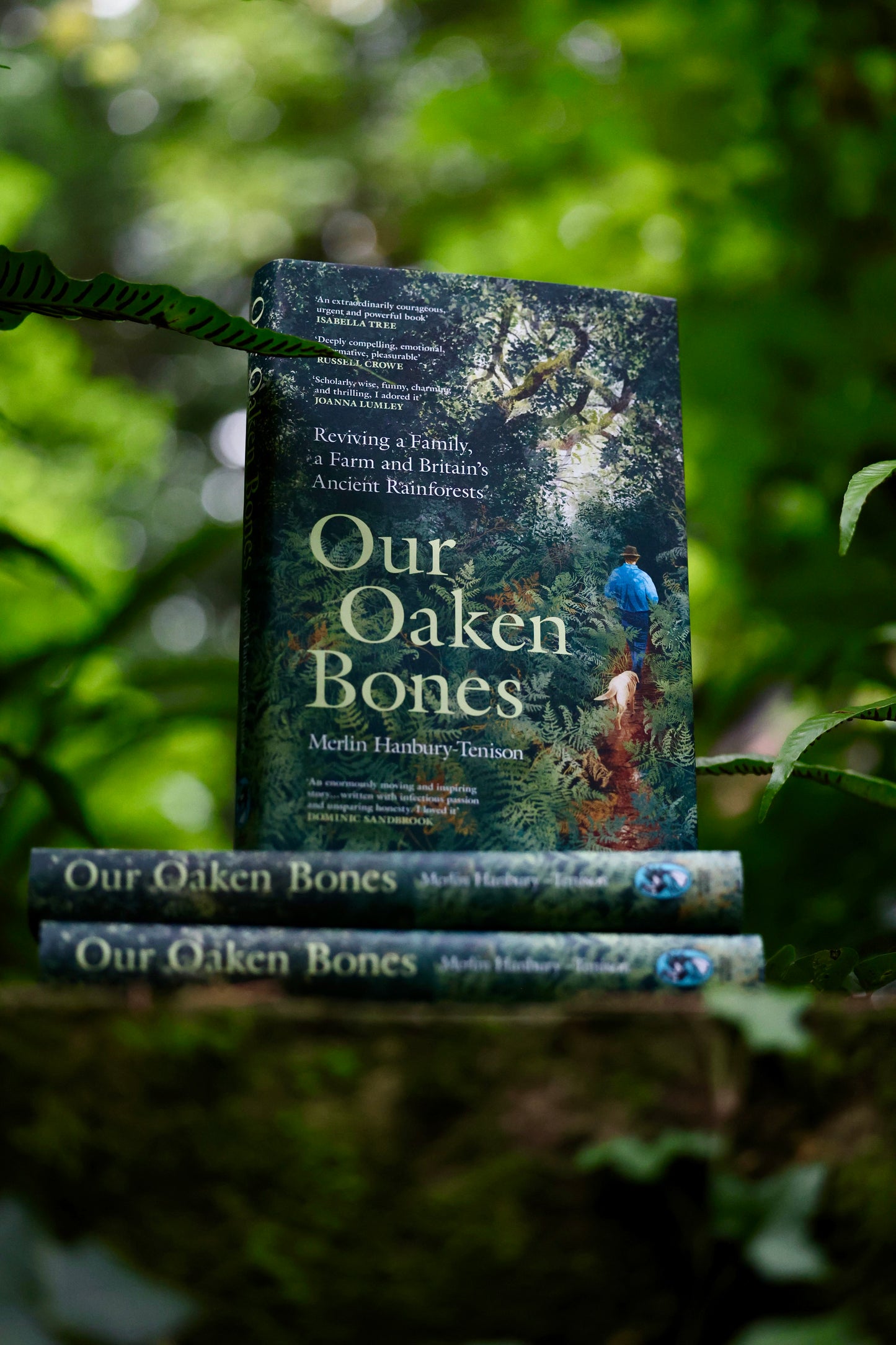 Our Oaken Bones : Reviving a Family, a Farm and Britain’s Ancient Rainforests (Signed edition)