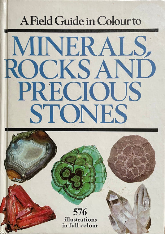 A Field Guide to Minerals, Rocks and Precious Stones (Used)