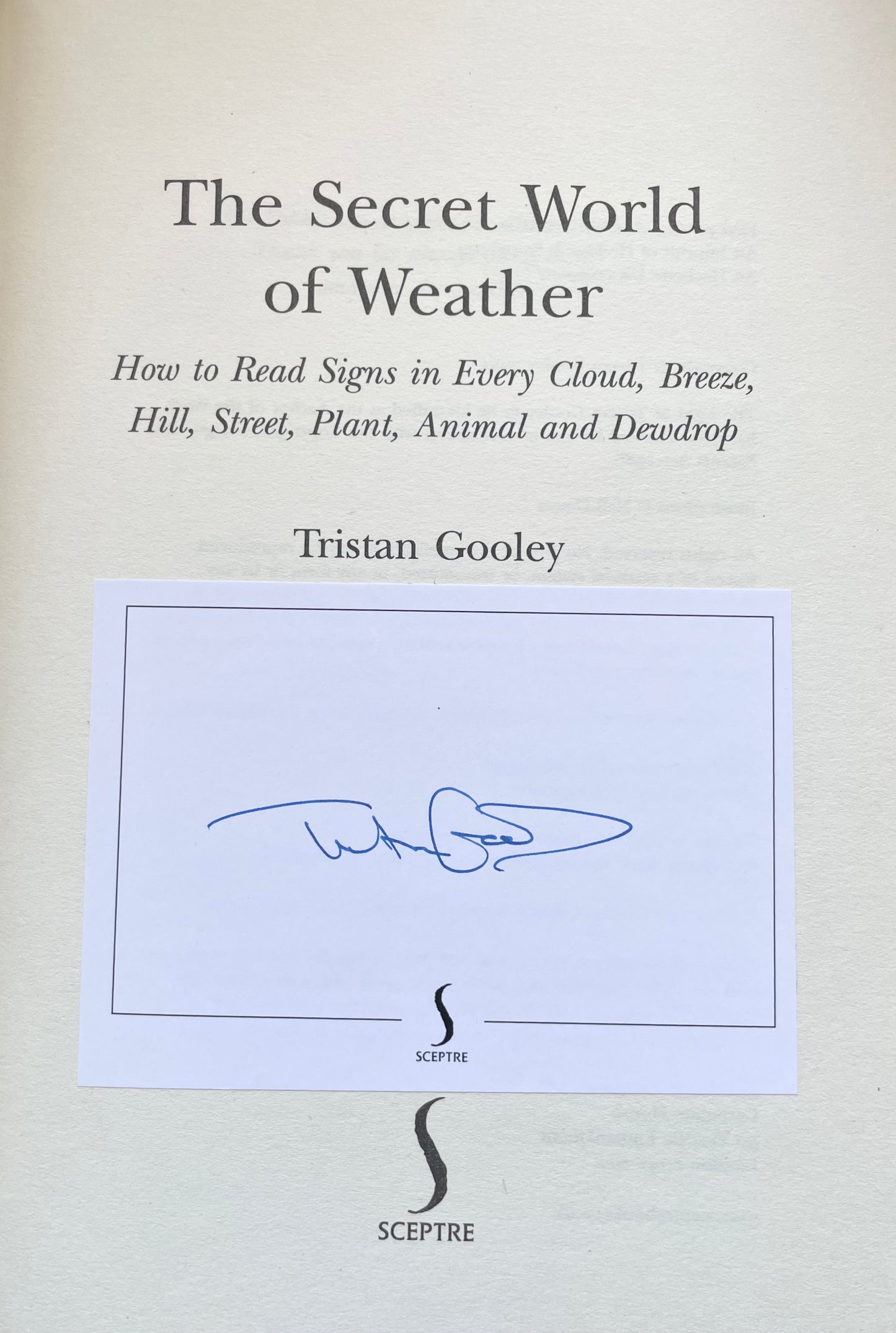 The Secret World of Weather - (Signed by author 1st Edition)