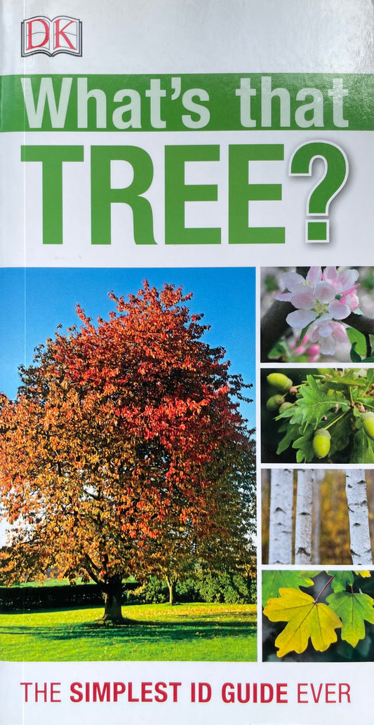 What's that Tree? The Simplest ID Guide Ever (Used)