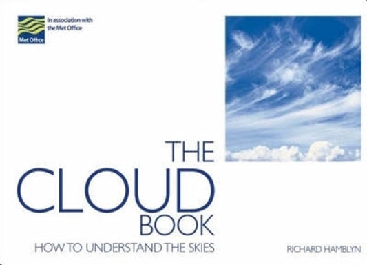 The Cloud Book: How to Understand the Skies (Used)