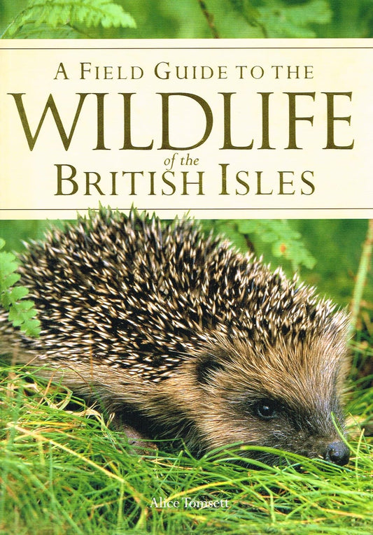A Field Guide to the Wildlife of the British Isles (Used)