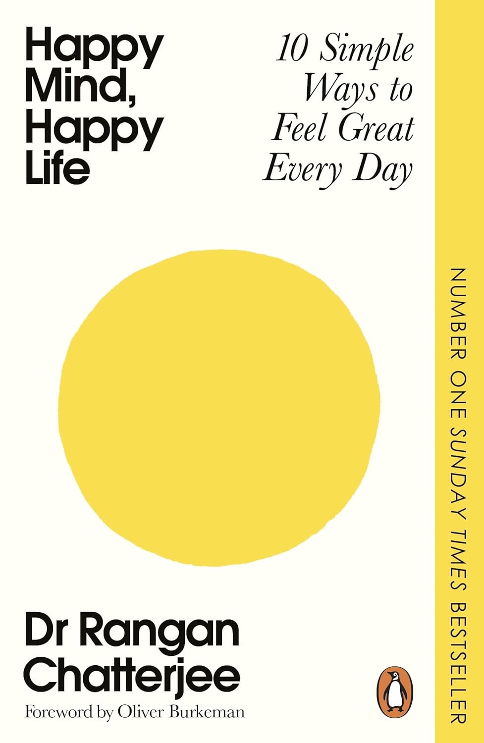 Happy Mind, Happy Life: 10 Simple Ways to Feel Great Every Day