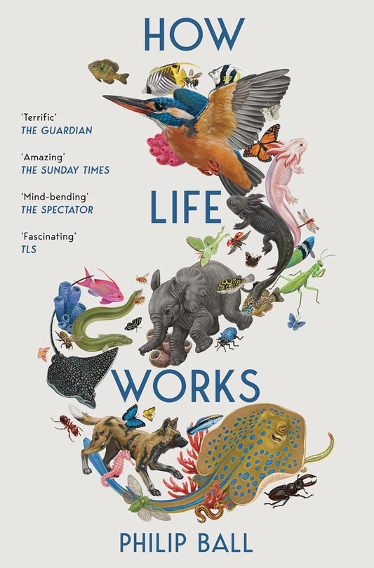 How Life Works: A User’s Guide to the New Biology 2025