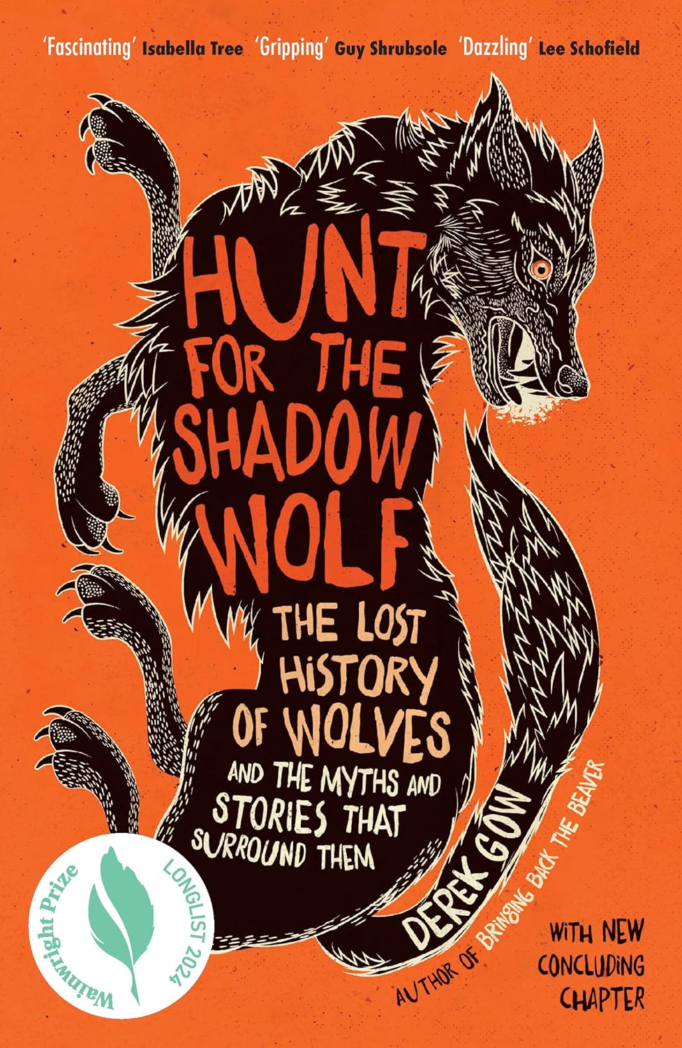 Hunt for the Shadow Wolf : The lost history of wolves and the myths and stories that surround them