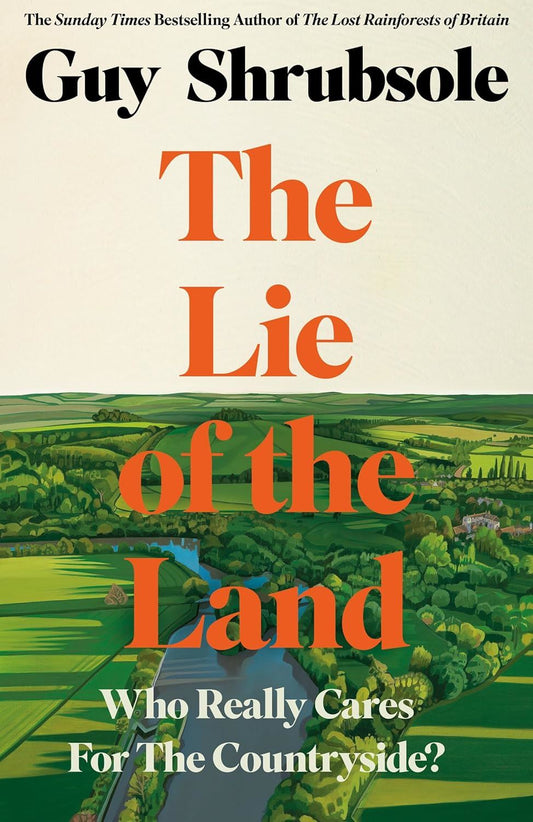 The Lie of the Land: Who Really Cares for the Countryside?
