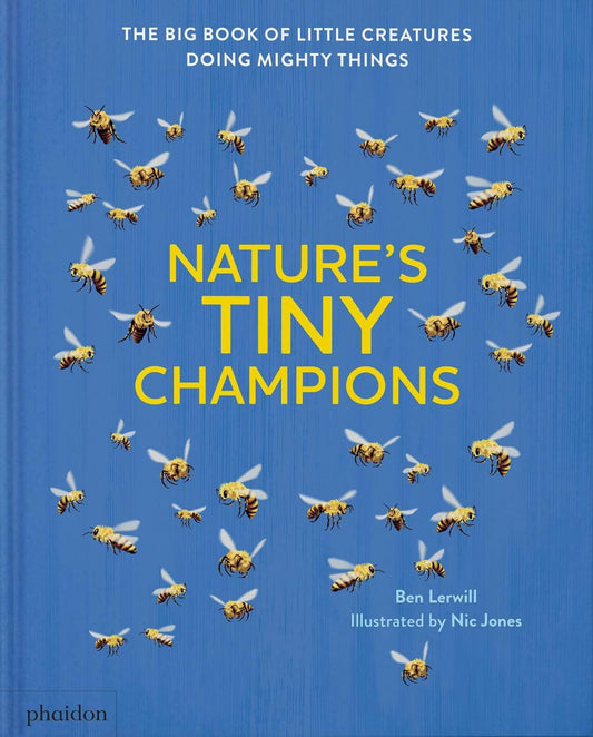 front book cover of nature's tiny champions with a swarm of bright bees on a blue background