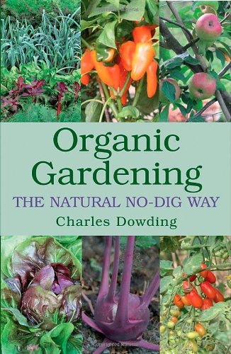Organic Gardening: The Natural No-dig Way (Used)