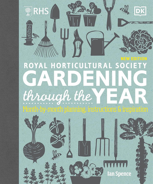 RHS Gardening Through the Year: Month-by-month Planning Instructions and Inspiration (Used)