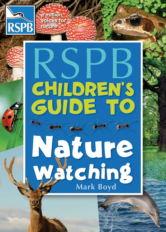 RSPB Children's Guide To Nature Watching