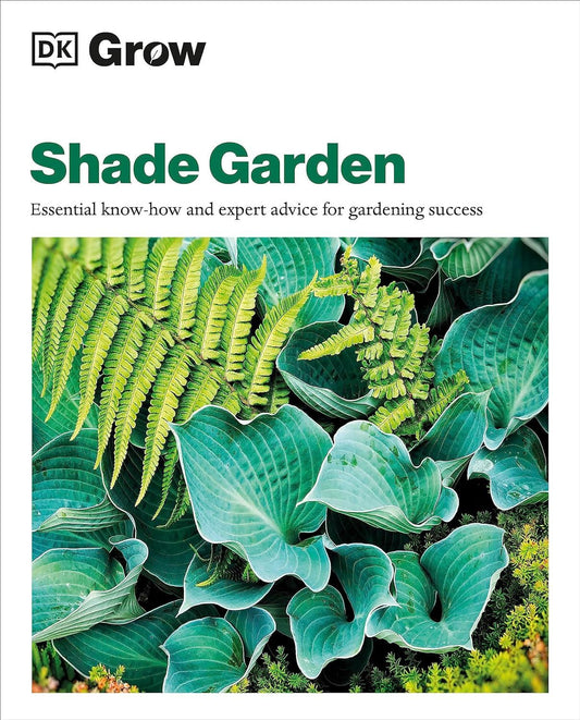 DK Grow: Shade Garden