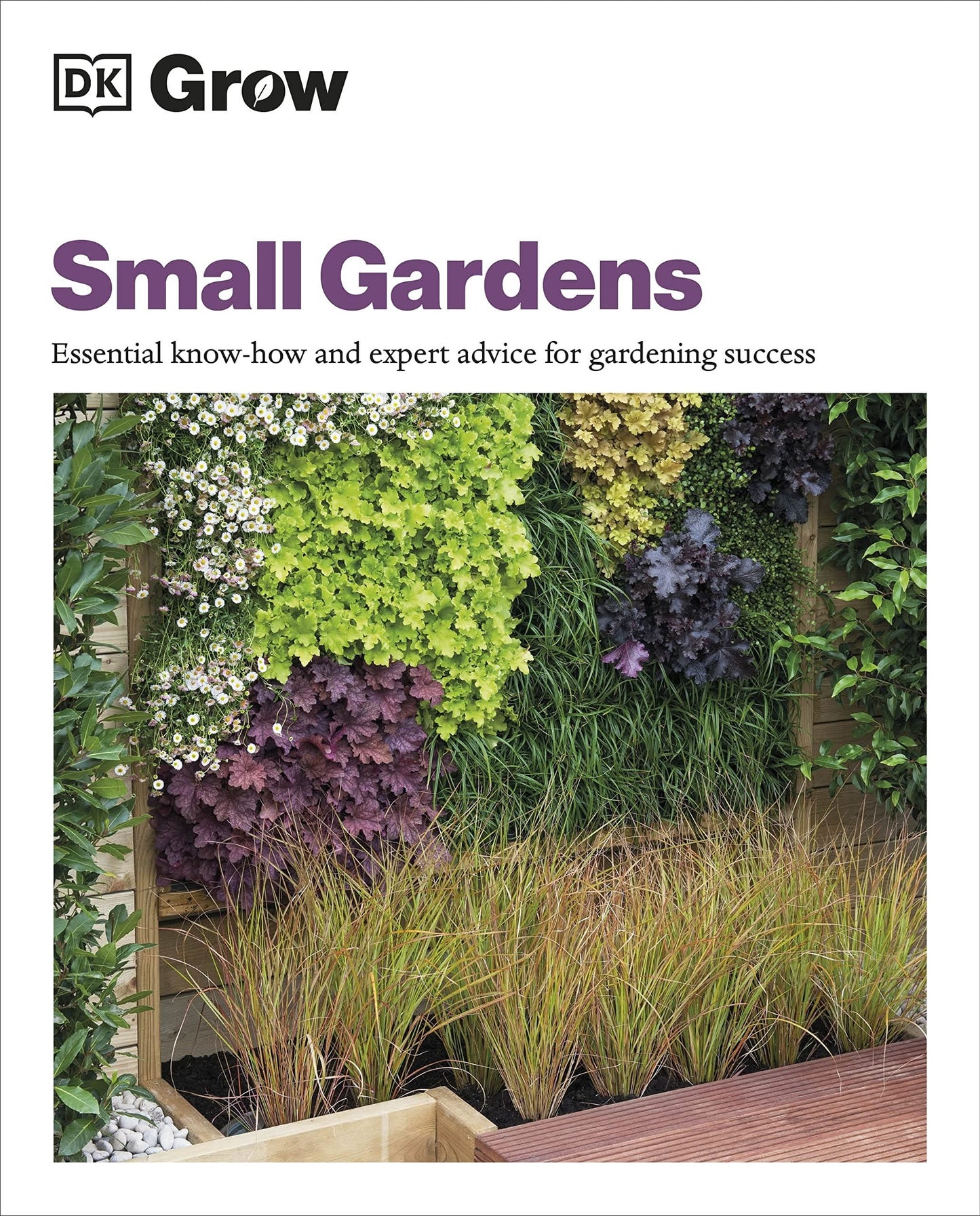 DK Grow: Small Gardens