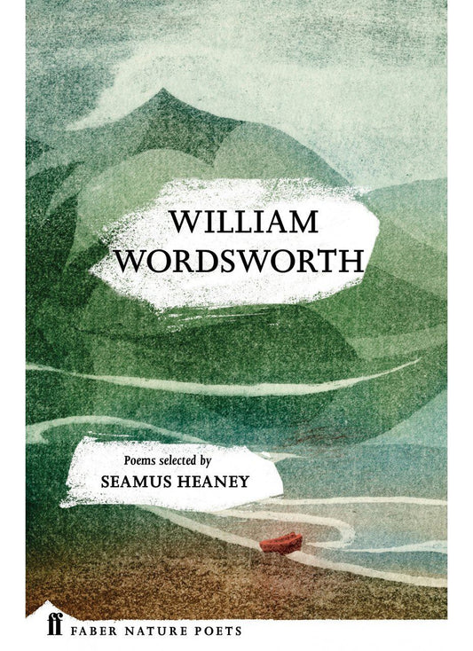 William Wordsworth: Faber Nature Poets