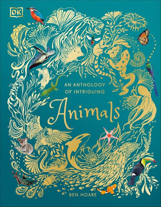 An Anthology of Intriguing Animals: Discover the Fascinating Truths of the Animal Kingdom