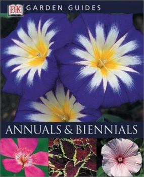Annuals & Biennials: DK Garden Guides (Used)