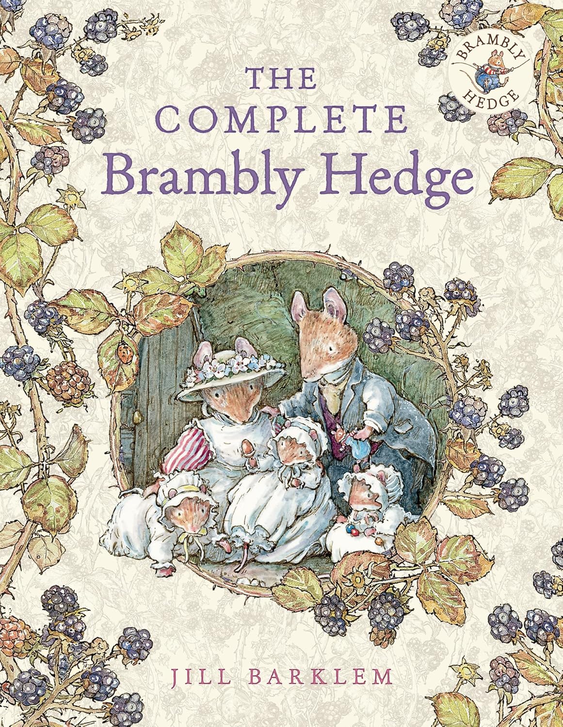 The Complete Brambly Hedge: The much-loved children's classic