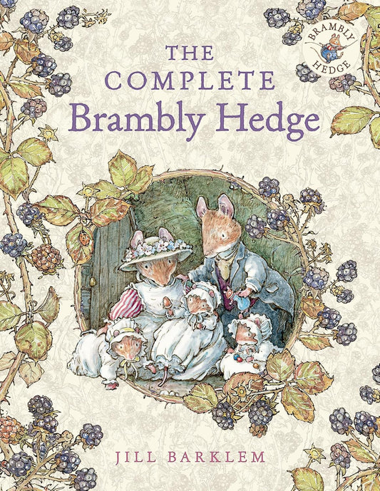The Complete Brambly Hedge: The much-loved children's classic