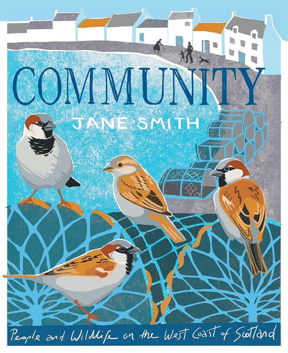 Community : People and Wildlife on the West Coast of Scotland