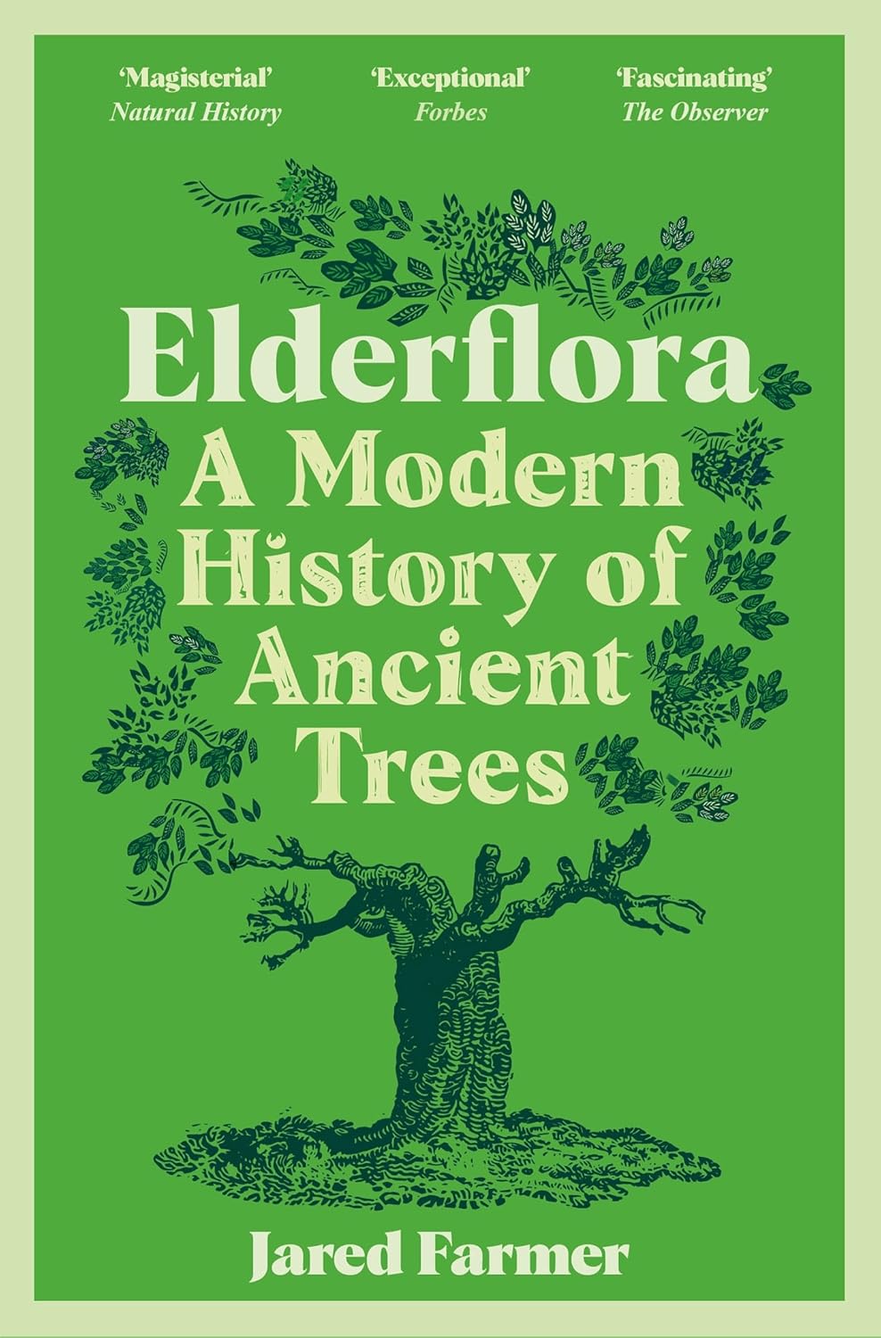 Elderflora: A Modern History of Ancient Trees – Nature Bound Books