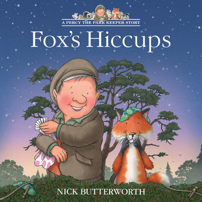 Fox’s Hiccups: A Percy the Park Keeper Story