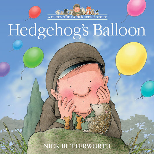 Hedgehog’s Balloon: A Percy the Park Keeper Story