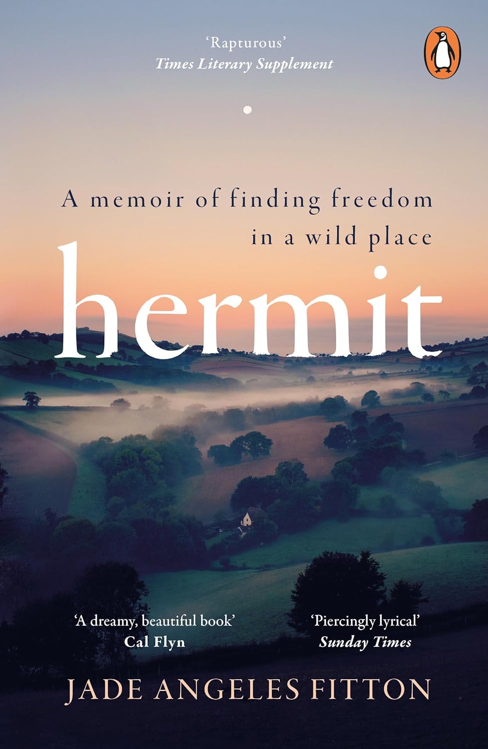 Hermit: A memoir of finding freedom in a wild place