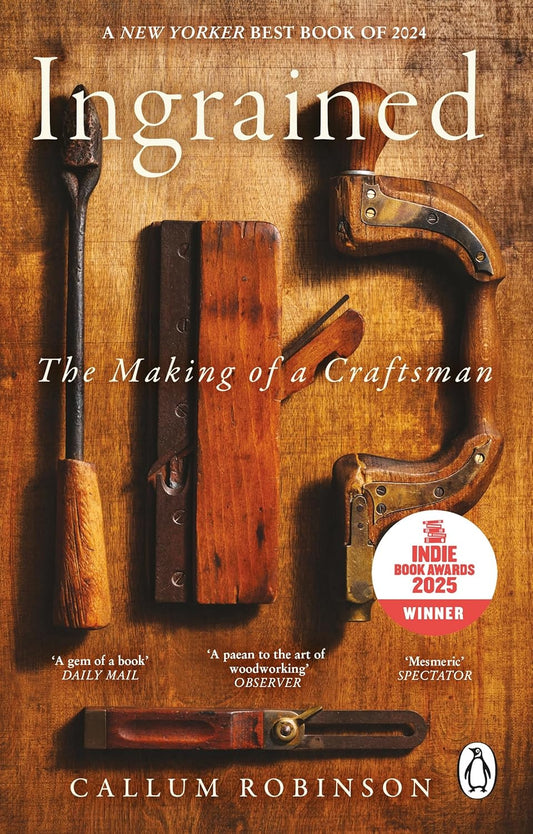 Ingrained : The making of a craftsman