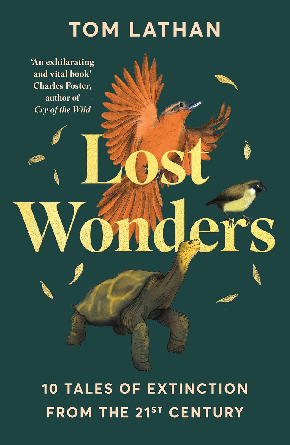 Lost Wonders : 10 Tales of Extinction from the 21st Century