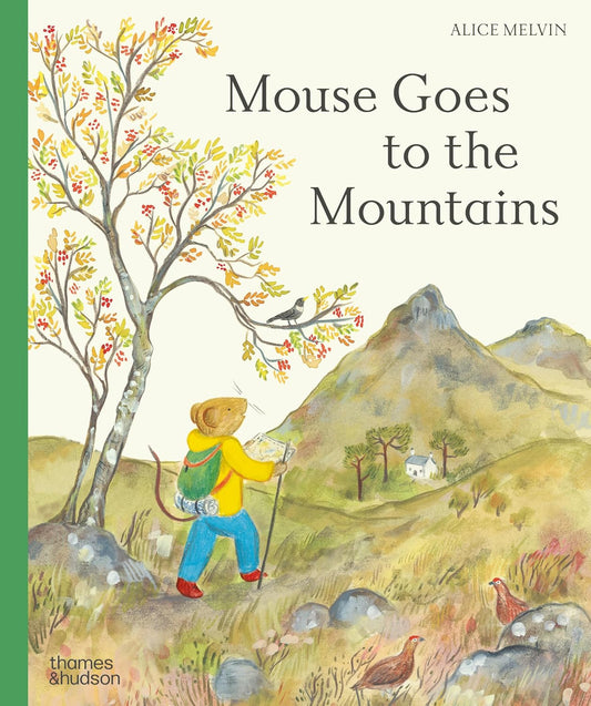 Mouse Goes to the Mountains: A Hike Through Nature