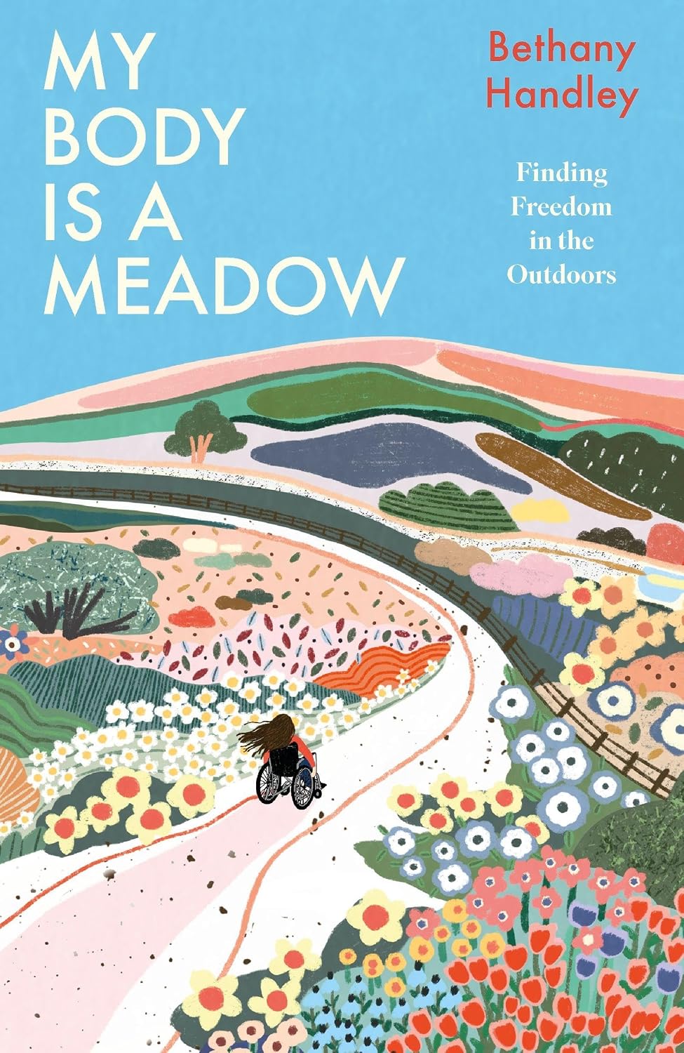 My Body is a Meadow: Finding Freedom in the Outdoors