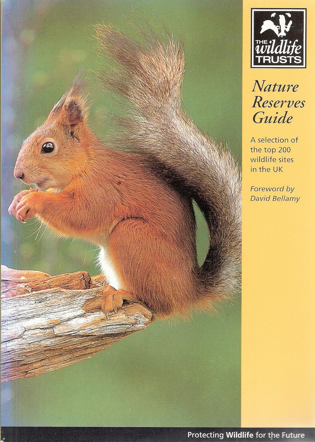The Wildlife Trusts' Nature Reserves Guide: A selection of the top 200 wildlife sites in the UK (Used)