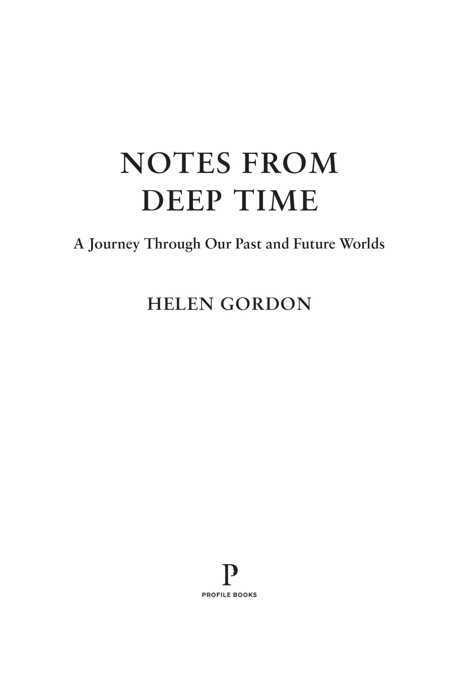 Notes from Deep Time
