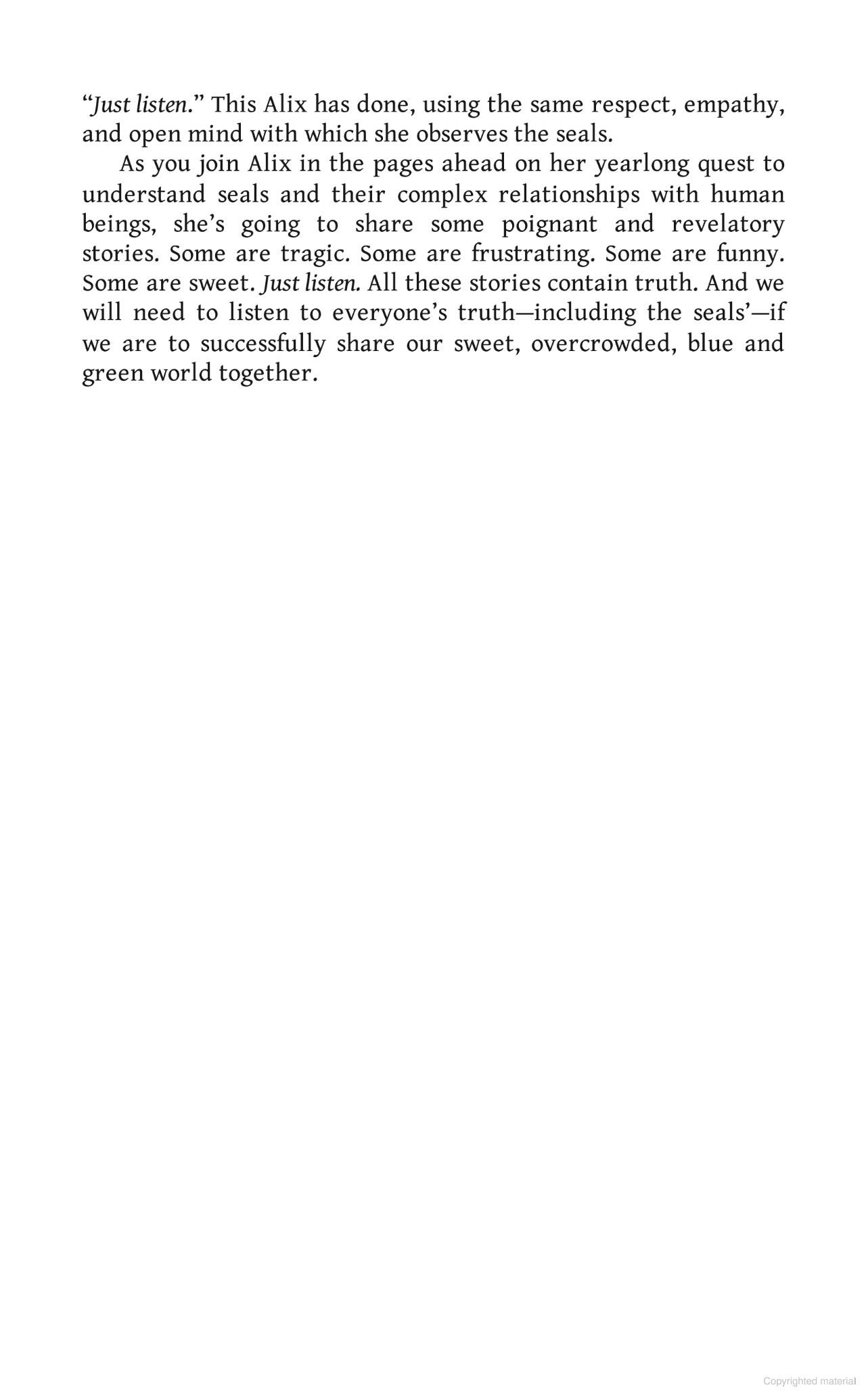 A Year with the Seals: Unlocking the Secrets of the Sea's Most Charismatic and Controversial Creatures
