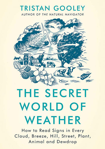 Signed by author 1st edition copy of The Secret World of Weather by Tristan Gooley