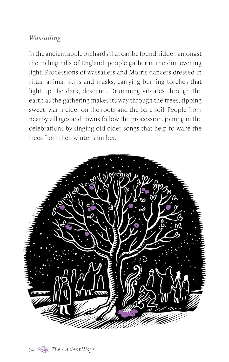 The Ancient Ways : A Year of Folklore, Traditions and Rituals to Reconnect with Nature