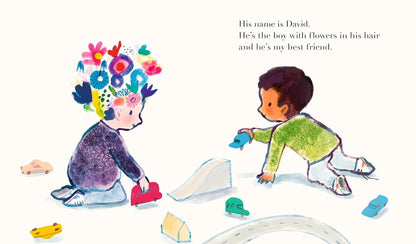 The Boy with Flowers in His Hair : A tale of the power of friendship and creativity