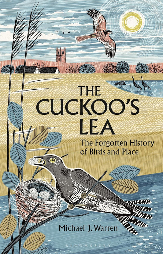 The Cuckoo's Lea : The Forgotten History of Birds and Place