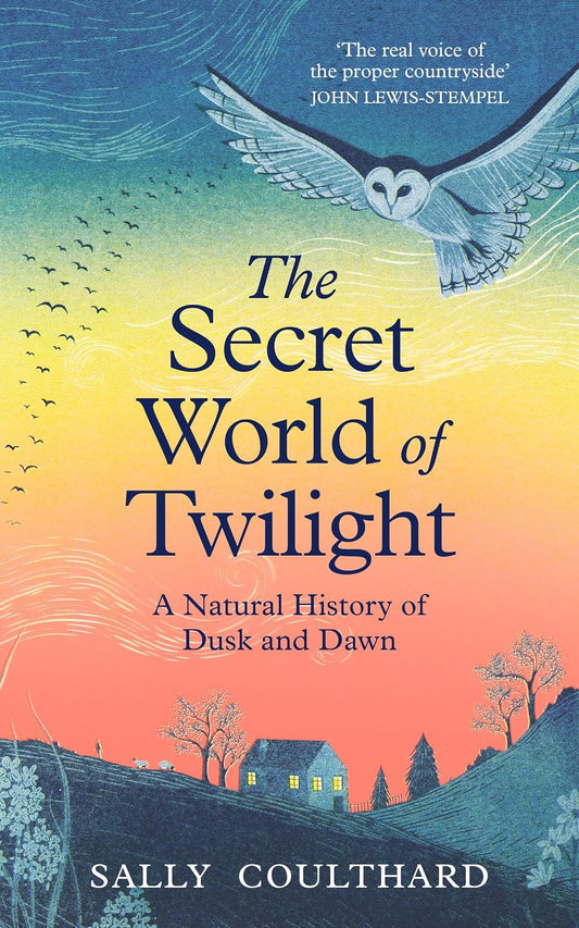 The Secret World of Twilight: A Natural History of Dusk and Dawn