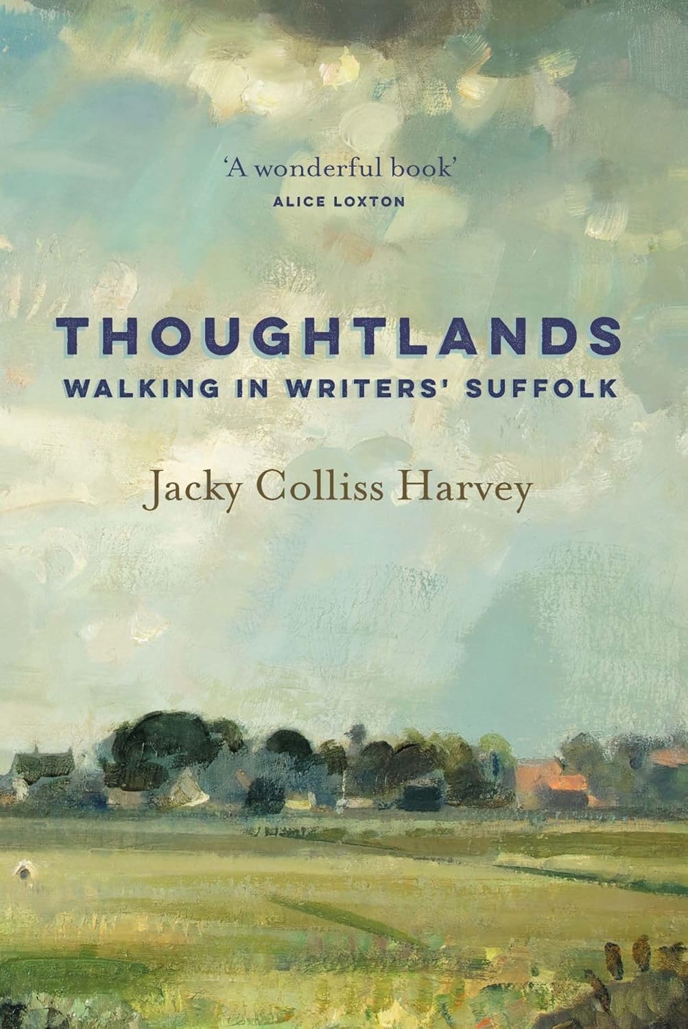 Thoughtlands: Walking in Writers' Suffolk