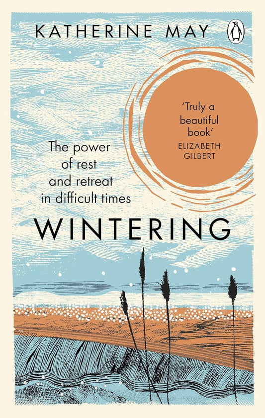 Wintering: The Power of Rest and Retreat in Difficult Times (Used)
